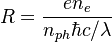 R = \frac{e n_{e} }{ n_{ph} \hbar c/\lambda} 